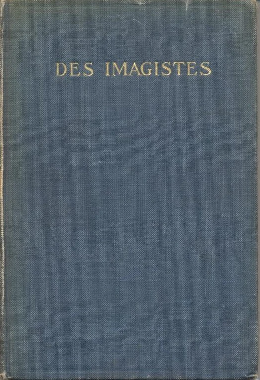 Cover image for Des Imagistes: An Anthology